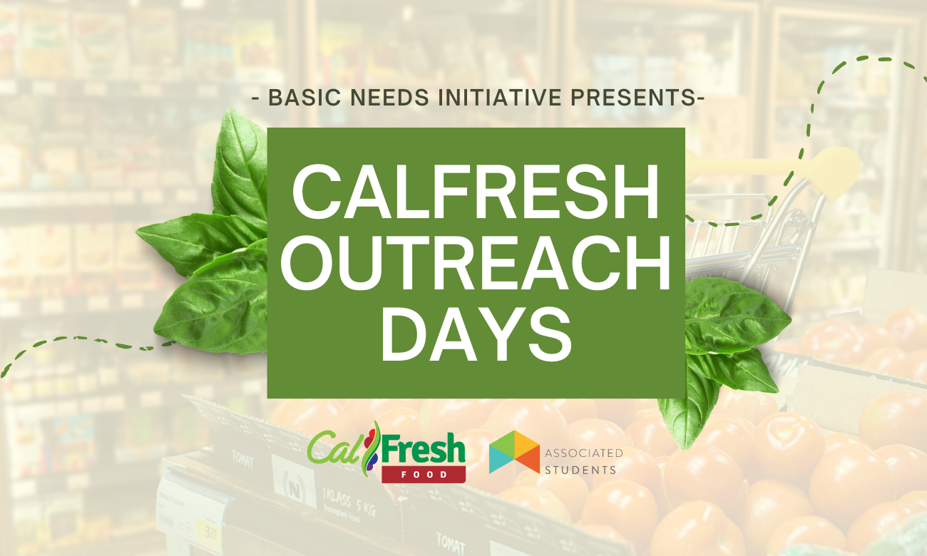 Basic Needs Initiative Presents CalFresh Outreach Days Associated