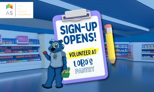 Lobo the Seawolf Shopping in lobos pantry. Text: Sign-up Opens! Volunteer at Lobo's Pantry.